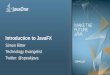 Introduction to JavaFX - Jfokus