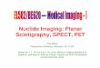 Nuclide Imaging: Planar Scintigraphy, SPECT, PET - Atlas Home page