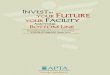 Invest in your Future your Facility - APTA