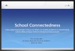 School Connectedness - Governor Dannel P. Malloy