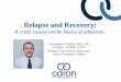 Relapse and Recovery - Cigna
