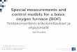 Special measurements and control models for a basic oxygen 