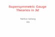 Supersymmetric Gauge Theories in 3d