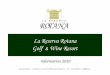 La Reserva Rotana Golf Wine Resort - Luxury Villas Rotana