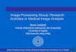 Image Processing Group: Research Activities in Medical Image