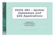 EEOS 381 -Spatial Databases and GIS Applications
