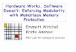 Hardware Works, Software Doesn™t: Enforcing Modularity 