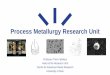 Process Metallurgy Research Unit