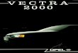 VECTRA 2000: DE PERFEKTIE BENADERD