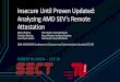 Insecure Until Proven Updated: Analyzing AMD SEVs Remote 