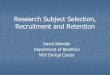 Research Subject Selection, Recruitment and Retention