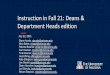 Instruction in Fall 21: Deans & Department Heads edition