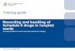 Recording and handling of Schedule 8 drugs in hospital 