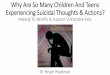 Why Are So Many Children And Teens Experiencing Suicidal 