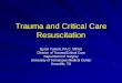 Trauma and Critical Care Resuscitation