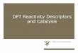 DFT Reactivity Descriptors and Catalysis - Vrije Universiteit Brussel