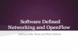 OpenFlow and other things Related to Software Defined Networking