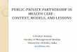 PUBLIC-PRIVATE PARTNERSHIP IN HEALTH CARE : CONTEXT