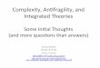 Complexity, Antifragility, and Integrated Theories