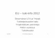 EU â€“ tuki-info 2012 - MTK