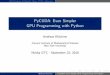 PyCUDA: Even Simpler GPU Programming with Python