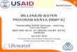 MILLENIUM WATER PROGRAM-KENYA (MWP-K)