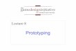 Prototyping - Cornell University