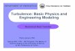Turbulence: Basic Physics and Engineering Modeling