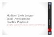 041215 Madison Little League Skills Development Practice 