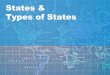 States & Types of States