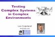 "Testing Complex Systems in Complex Environments" Lee - Polteq