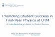 Promoting Student Success in First-Year Physics at UTM
