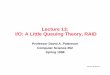 Lecture 13: I/O: A Little Queuing Theory, RAID - Computer Science