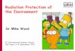 Radiation Protection of the Environment