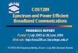 COST289 Spectrum and Power Efficient Broadband Communications