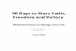90 Days to More Faith, Freedom and Victory - CFA Publications