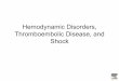 Hemodynamic Disorders, Thromboembolic Disease, and Shock