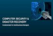 COMPUTER SECURITY & DISASTER RECOVERY