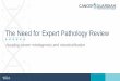 The Need for Expert Pathology Review - Cancer Guardian
