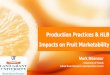 Production Practices & HLB Impacts on Fruit Marketability