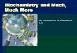 Biochemistry and Much, Much More - oakparkusd.org