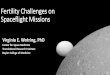 Fertility Challenges on Spaceflight Missions