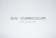 SLN - CURRICULUM