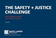THE SAFETY + JUSTICE CHALLENGE