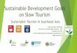 Sustainable Development Goals on Slow Tourism