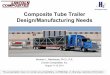 Composite Tube Trailer Design/Manufacturing Needs