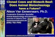 Cloned Cows and Biotech Beef: Does Animal Biotechnology have a