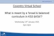 Coventry Virtual School What is meant by a 'broad 