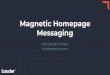 Messaging Magnetic Homepage with Janelle Traister louderagency