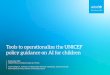 Tools to operationalize the UNICEF policy guidance on AI 